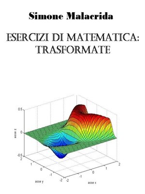 cover image of Esercizi di matematica--trasformate